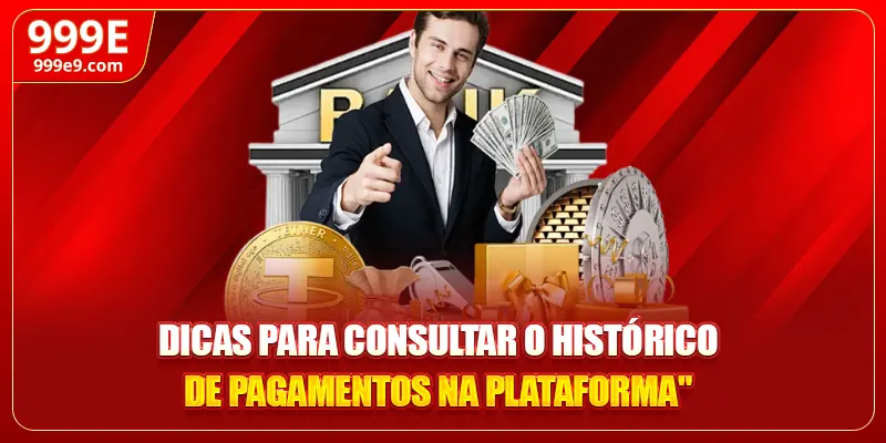 Dicas para consultar o histórico de pagamentos na plataforma
