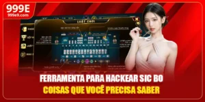 Ferramenta Hack Sic Bo Coisas Que Você Precisa Saber