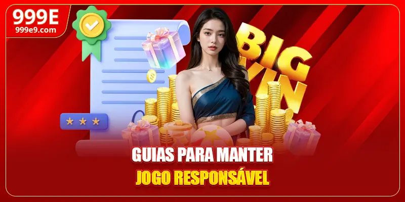 Guias para manter jogo responsável