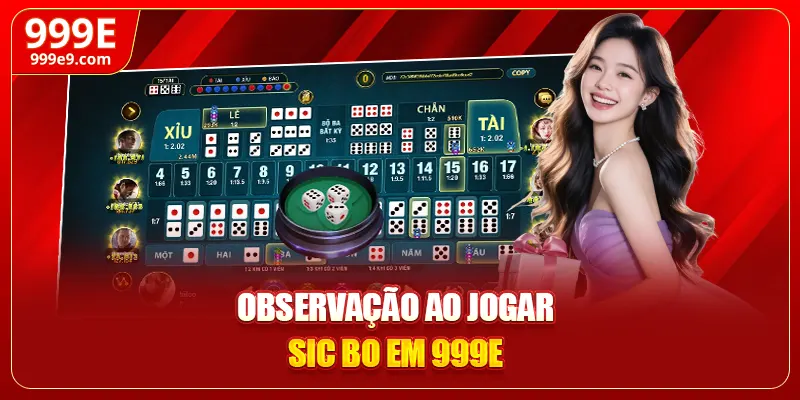 Observação ao jogar Sic Bo em 999E