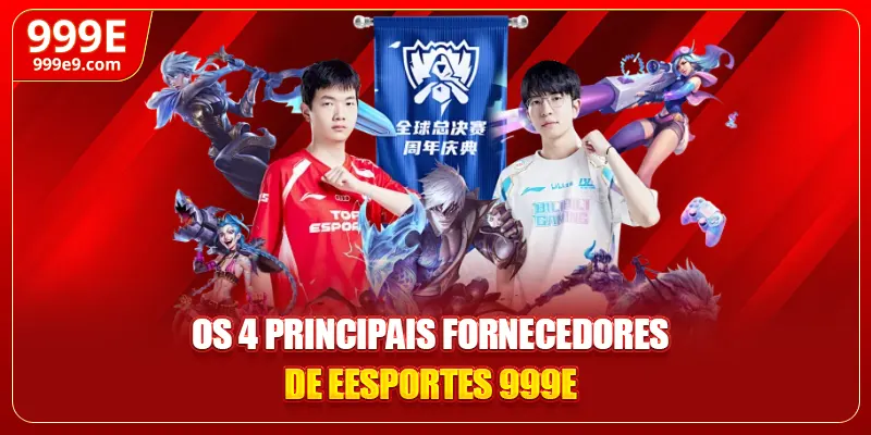 Os 4 principais fornecedores de Esportes 999E