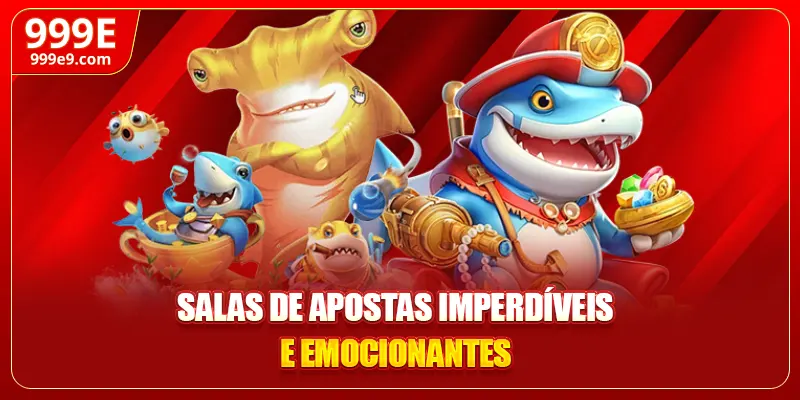 Salas de apostas imperdíveis e emocionantes