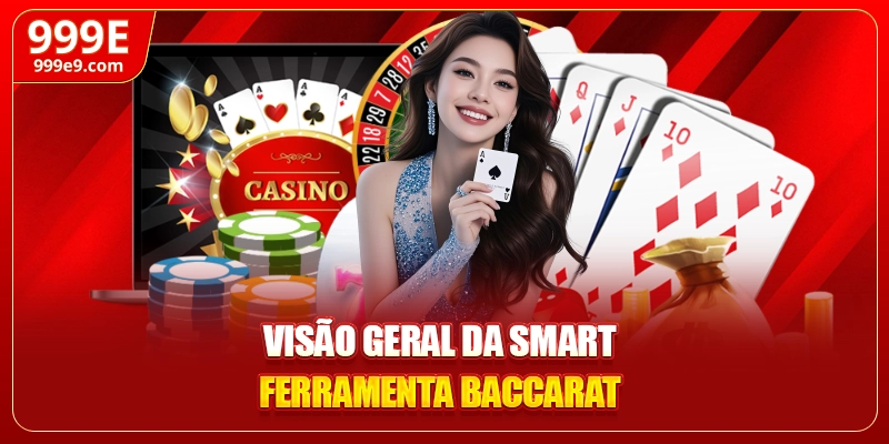 Visão geral da smart ferramenta Baccarat 